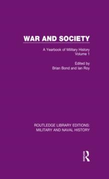 War and Society Volume 1 : A Yearbook of Military History