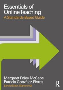 Essentials of Online Teaching : A Standards-Based Guide