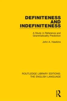 Definiteness and Indefiniteness : A Study in Reference and Grammaticality Prediction