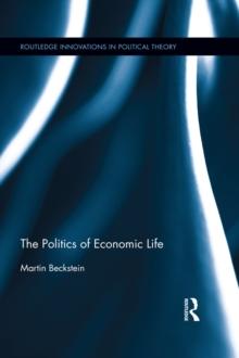 The Politics of Economic Life