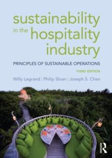 Sustainability in the Hospitality Industry : Principles of sustainable operations