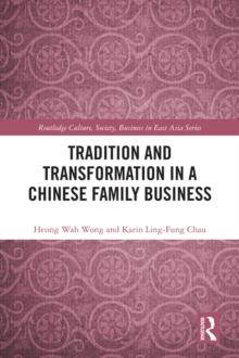 Tradition and Transformation in a Chinese Family Business