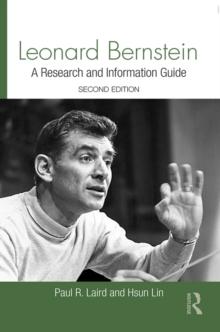 Leonard Bernstein : A Research and Information Guide