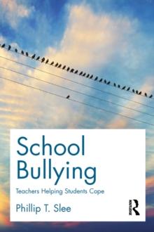 School Bullying : Teachers helping students cope