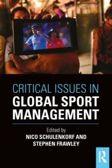 Critical Issues in Global Sport Management