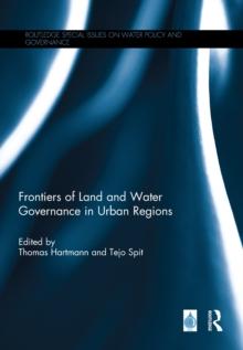 Frontiers of Land and Water Governance in Urban Regions