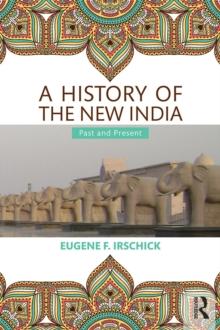 A History of the New India : Past and Present