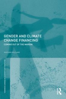 Gender and Climate Change Financing : Coming out of the margin