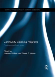 Community Visioning Programs : Processes and Outcomes