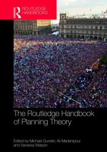 The Routledge Handbook of Planning Theory