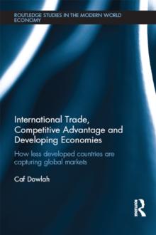 International Trade, Competitive Advantage and Developing Economies : Changing Trade Patterns since the Emergence of the WTO