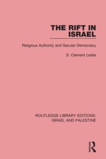 The Rift in Israel : Religious Authority and Secular Democracy