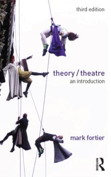 Theory/Theatre : An Introduction