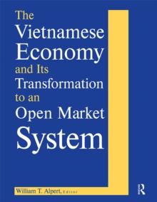 The Vietnamese Economy and Its Transformation to an Open Market System