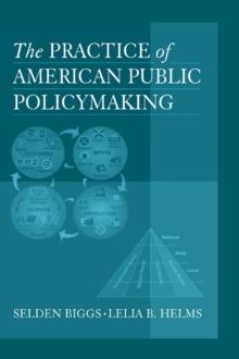 The Practice of American Public Policymaking