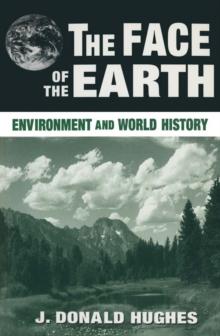 The Face of the Earth : Environment and World History