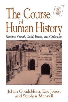 The Course of Human History: : Civilization and Social Process