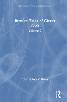 Russian Tales of Clever Fools: Complete Russian Folktale: v. 7 : Complete Russian Folktale