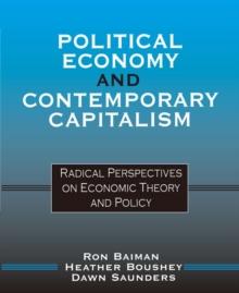 Political Economy and Contemporary Capitalism : Radical Perspectives on Economic Theory and Policy