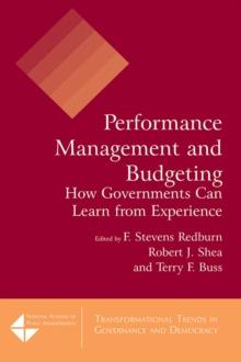 Performance Management and Budgeting : How Governments Can Learn from Experience