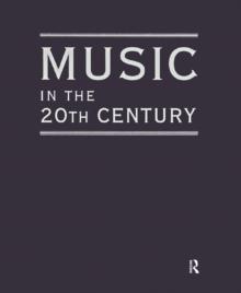 Music in the 20th Century (3 Vol Set)