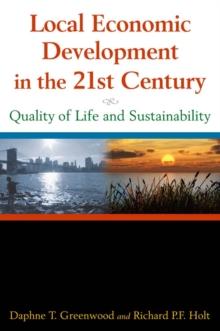 Local Economic Development in the 21st Centur : Quality of Life and Sustainability