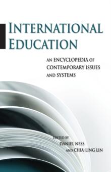 International Education : An Encyclopedia of Contemporary Issues and Systems