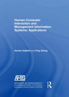 Human-Computer Interaction and Management Information Systems: Applications. Advances in Management Information Systems