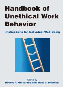 Handbook of Unethical Work Behavior: : Implications for Individual Well-Being