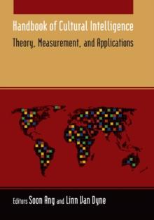 Handbook of Cultural Intelligence : Theory, Measurement, and Applications