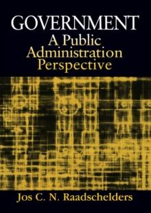 Government: A Public Administration Perspective : A Public Administration Perspective