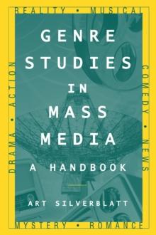 Genre Studies in Mass Media: A Handbook : A Handbook