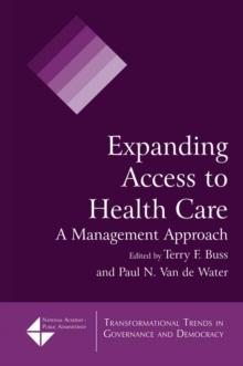 Expanding Access to Health Care : A Management Approach