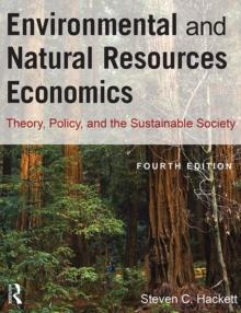 Environmental and Natural Resources Economics : Theory, Policy, and the Sustainable Society