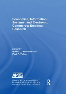 Economics, Information Systems, and Electronic Commerce: Empirical Research : Empirical Research