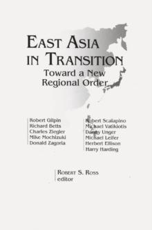 East Asia in Transition: : Toward a New Regional Order