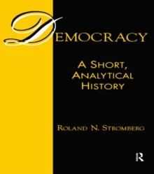 Democracy: A Short, Analytical History : A Short, Analytical History