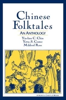 Chinese Folktales: An Anthology : An Anthology