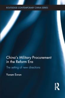 China's Military Procurement in the Reform Era : The Setting of New Directions