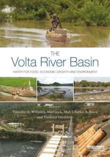 The Volta River Basin : Water for Food, Economic Growth and Environment