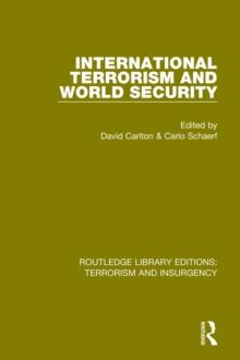 International Terrorism and World Security (RLE: Terrorism & Insurgency)