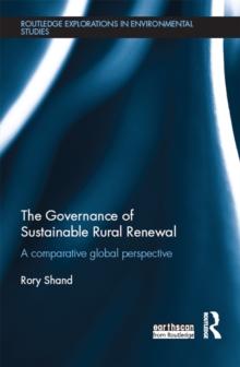 The Governance of Sustainable Rural Renewal : A comparative global perspective