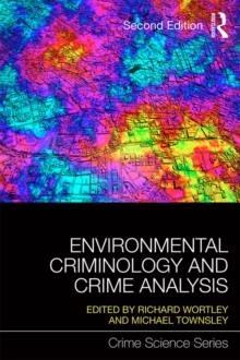 Environmental Criminology and Crime Analysis