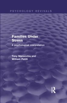 Families Under Stress : A Psychological Interpretation