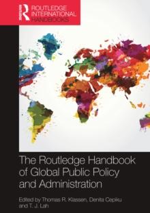 The Routledge Handbook of Global Public Policy and Administration