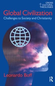 Global Civilization : Challenges to Society and to Christianity