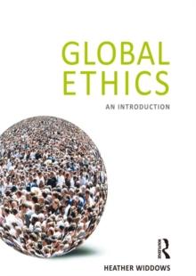 Global Ethics : An Introduction