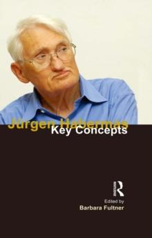 Jurgen Habermas : Key Concepts