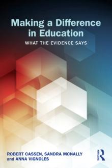 Making a Difference in Education : What the evidence says