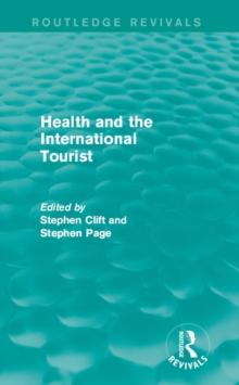 Health and the International Tourist (Routledge Revivals)